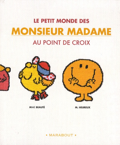 Le Petit Monde Des Monsieur Madame Au Point De Croix