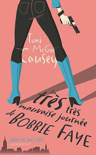 La Très Très Mauvaise Journée De Bobbie Faye