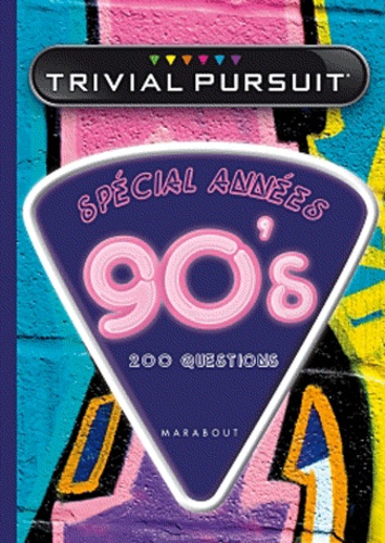 Trivial Pursuit Années 90's - 200 Questions