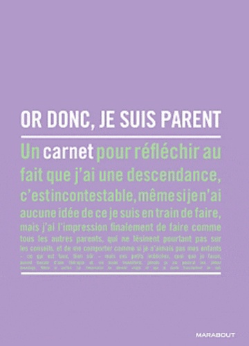 Or Donc, J'ai Un Enfant