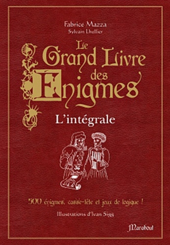 Le Grand Livre Des Énigmes - L'intégrale