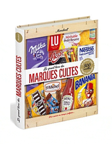 Le Grand Livre Des Marques Cultes