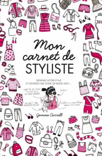 Mon Carnet De Styliste - Tous Les Fashion Fantasmes Sont Permis !