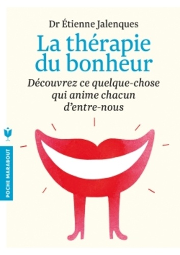 La Thérapie Du Bonheur