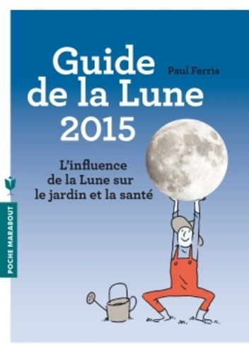 Guide De La Lune - La Lune Et Ses Influences