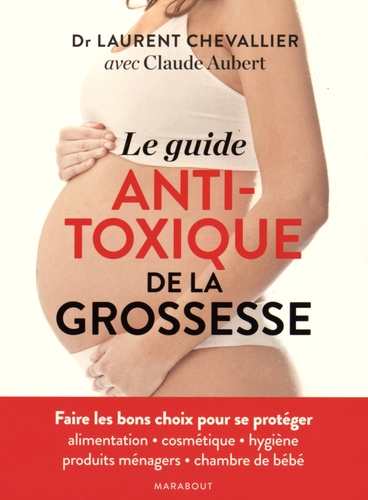Le Guide Antitoxique De La Grossesse