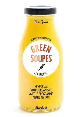 La Bible Des Green Soups