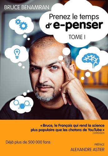 Prenez Le Temps D'e-Penser - Tome 1