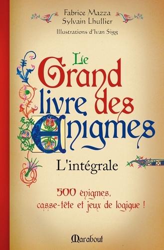 Le Grand Livre Des Énigmes - L'intégrale
