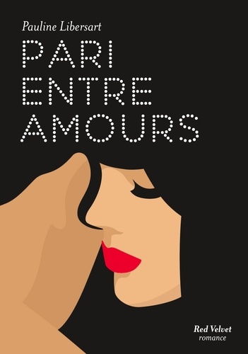 Pari Entre Amis - Tome 3 - Pari Entre Amours