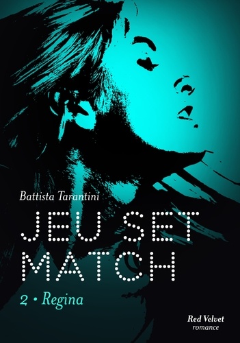 Jeu Set Match Tome 2 - Regina