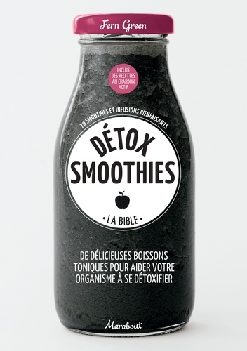 Détox Smoothies - La Bible
