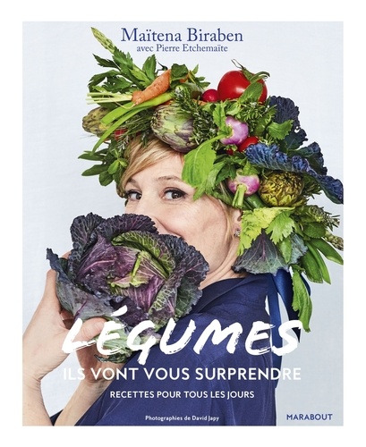 Légumes - Ils Vont Vous Surprendre