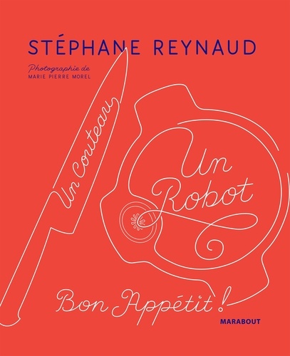 Un Couteau, Un Robot - Bon Appétit !