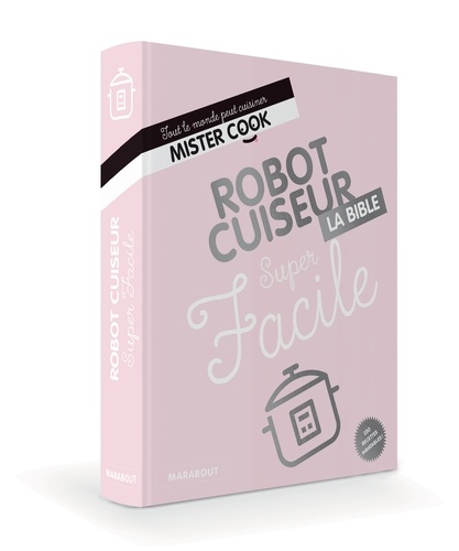 Robot Cuiseur Super Facile - La Bible
