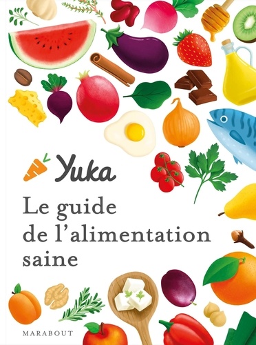 Yuka - Le Guide De L'alimentation Saine