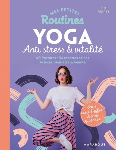 Yoga Anti-Stress, Énergie & Minceur