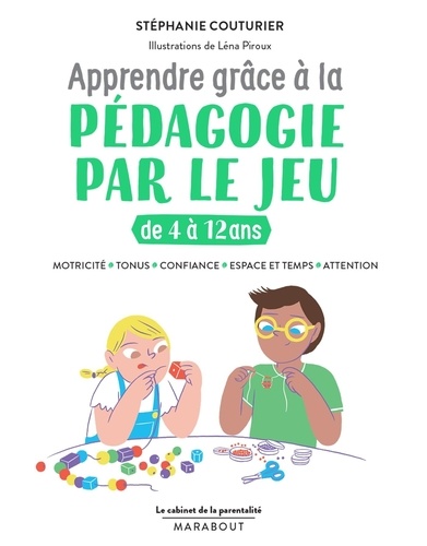 Apprendre Grâce À La Pédagogie Par Le Jeu De 4 À 12 Ans