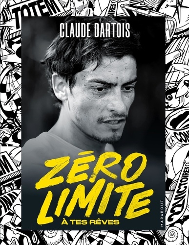 Zéro Limite À Tes Rêves