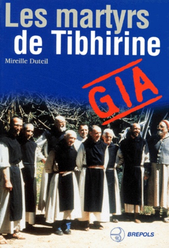 Les Martyrs De Tibhirine