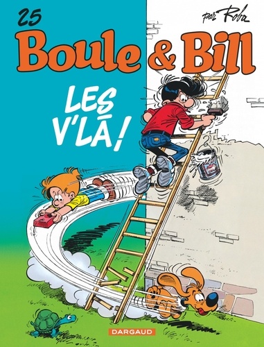 Boule & Bill - Tome 25 - Les V'là !