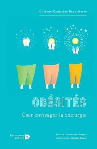 Obésités - Oser Envisager La Chirurgie