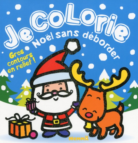 Je Colorie Noël Sans Déborder - Gros Contours En Relief !