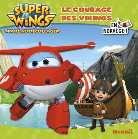 Super Wings En Norvège ! - Le Courage Des Vikings