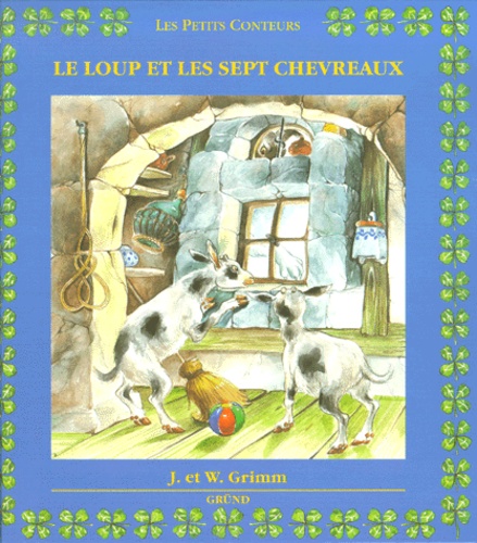 Le Loup Et Les Sept Chevreaux