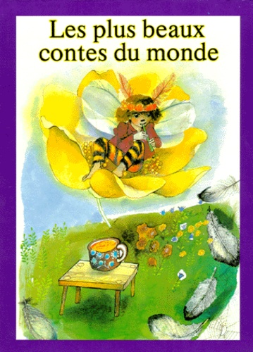 Les Plus Beaux Contes Du Monde