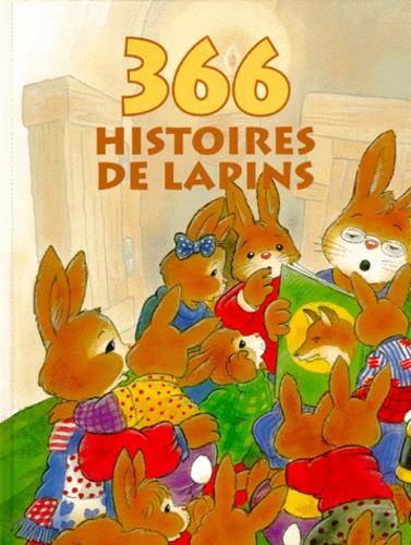 366 Histoires De Lapins