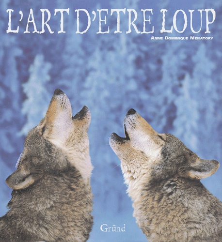 L'art D'être Loup