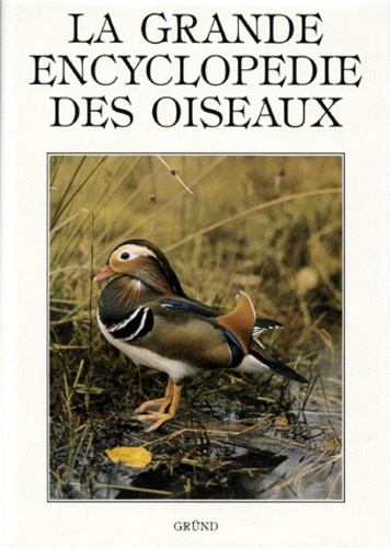 La Grande Encyclopédie Des Oiseaux