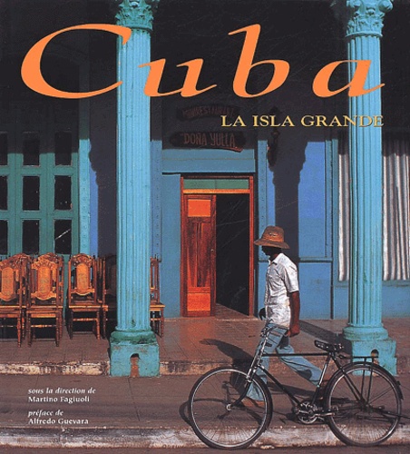 Cuba - La Isla Grande