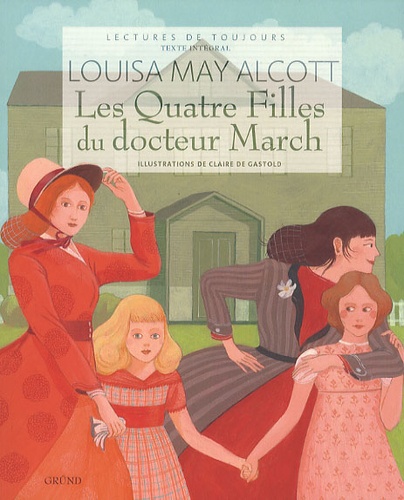 Les Quatre Filles Du Docteur March - Tome 1 - Les Quatre Filles Du Docteur March