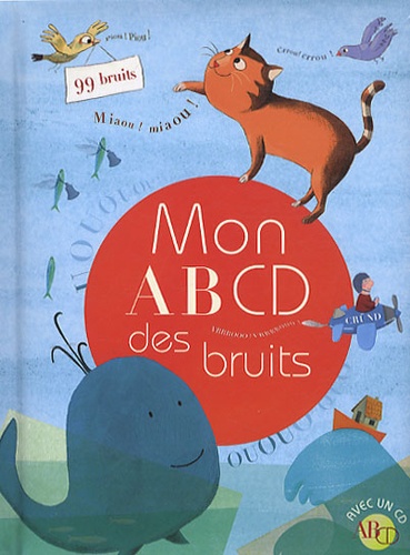 Mon Abcd Des Bruits - (1 Cd Audio)