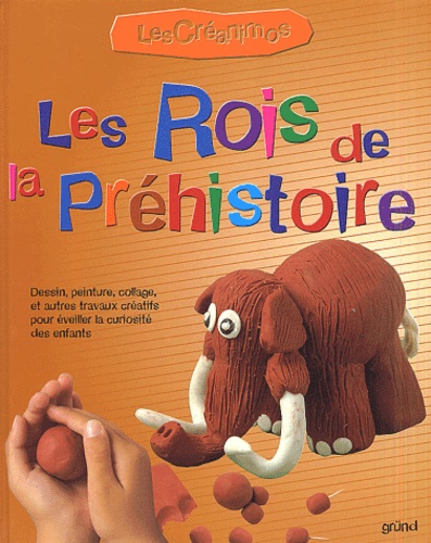 Les Rois De La Prehistoire