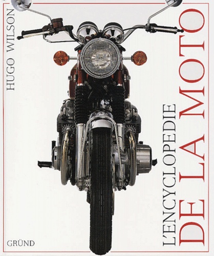 L'encyclopédie De La Moto