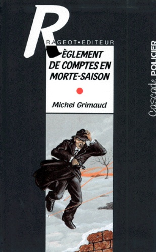 Règlement De Comptes En Morte-Saison