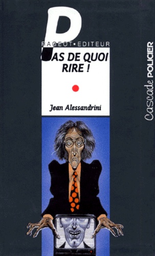 Pas De Quoi Rire !