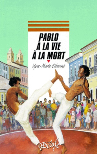 Pablo À La Vie À La Mort