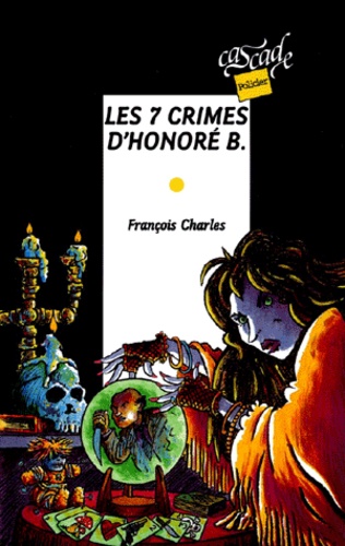 Les 7 Crimes D'honoré B.