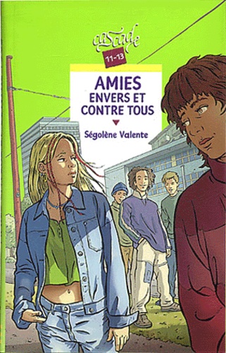 Amies Envers Et Contre Tous