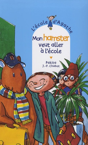 L'ecole D'agathe - Tome 44 - Mon Hamster Veut Aller À L'école