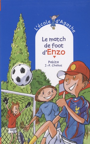 L'ecole D'agathe - Tome 49 - Le Match De Foot D'enzo