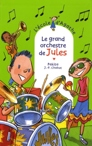 L'ecole D'agathe - Tome 51 - Le Grand Orchestre De Jules