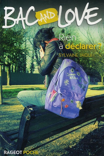 Bac And Love - Rien À Déclarer ?