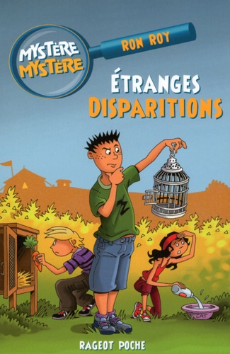 Mystère Mystère Tome 2 - Etranges Disparitions