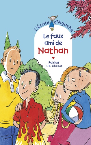 L'ecole D'agathe - Tome 64 - Le Faux Ami De Nathan