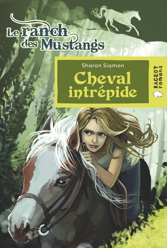Le Ranch Des Mustangs - Tome - Cheval Intrépide